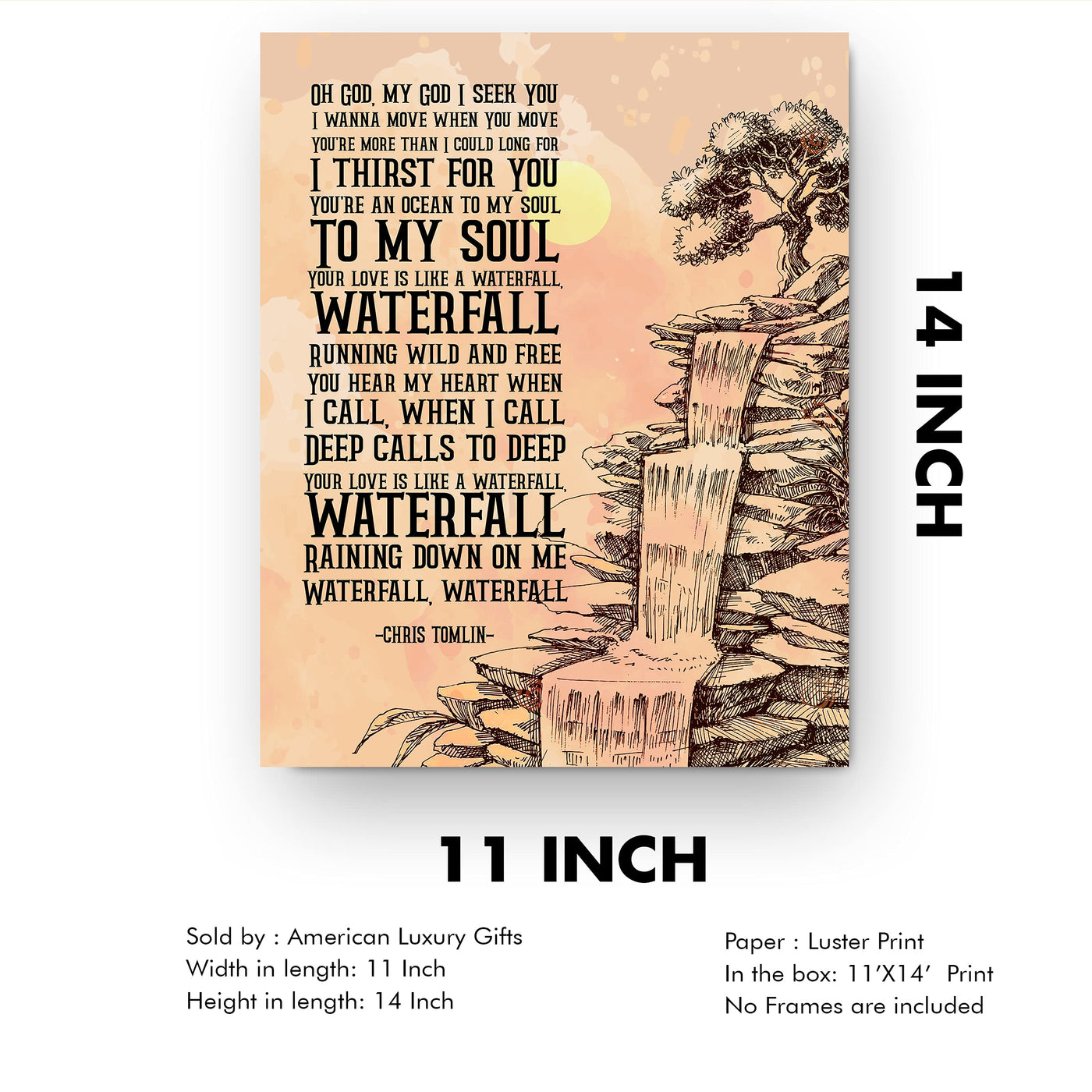 Chris Tomlin-"Waterfall" Song Lyrics Wall Art -11 x 14" Worship Music Poster Print -Ready to Frame. Inspirational Home-Office-Studio-Church-Dorm Decor. Perfect Gift for Christian Music Fans!