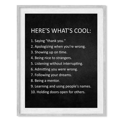 Here's What's Cool- Motivational Quotes Wall Art- 8 x 10" Good Manners Print -Ready to Frame. Modern Decoration for Home-Office-School-Dorm Decor. Great Inspirational Sign to Teach Respect!