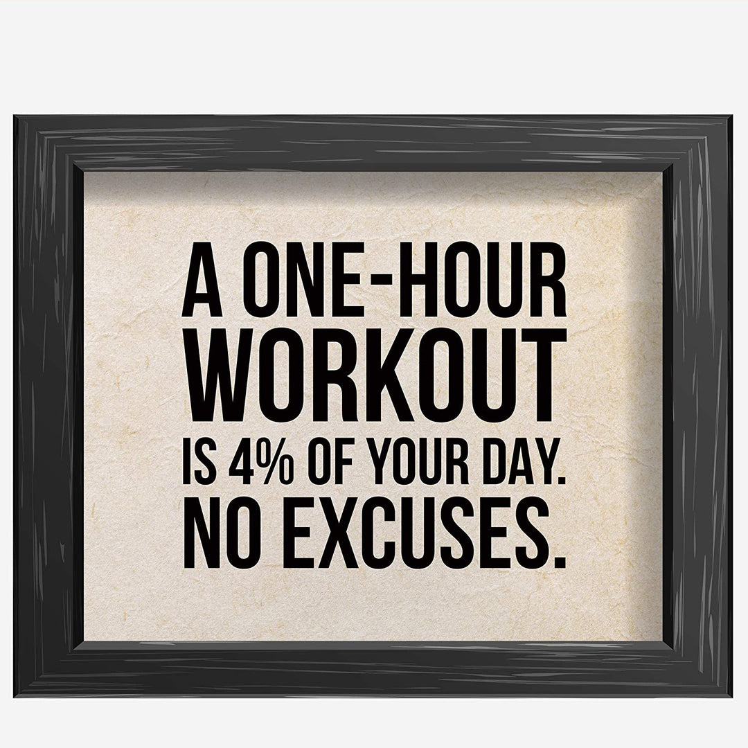 "A One-Hour Workout Is 4% of Your Day" Motivational Exercise Sign -10 x 8"