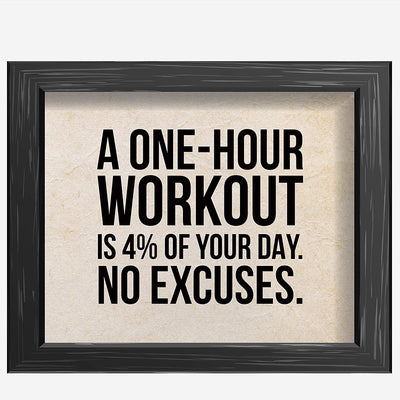 "A One-Hour Workout Is 4% of Your Day" Motivational Exercise Sign -10 x 8"