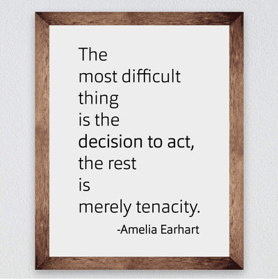 Amelia Earhart Quotes-"The Most Difficult Thing Is the Decision to Act"-8x10" Typographic Wall Print-Ready to Frame. Motivational Home-Office-Classroom-Library Decor. Great Gift for Aviation Fans!