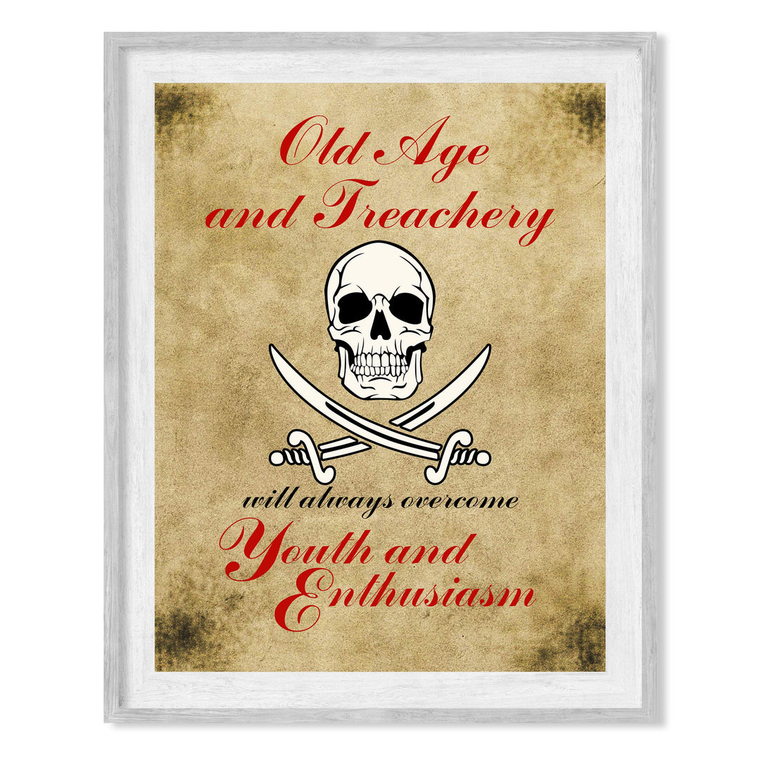 ?Old Age and Treachery?-Funny Pirate Wall Art -8 x 10" Replica Distressed Skull Print-Ready to Frame. Sarcastic Decor for Home-Office-Bar-Shop-Man Cave Decor. Fun Sign &amp; Great Gift! Printed on Paper.