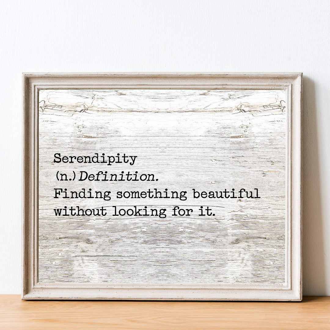 Serendipity-Finding Something Beautiful Inspirational Welcome Sign -14 x 11" Country Rustic Wall Art Print w/Replica Wood Design-Ready to Frame. Ideal Home-Dining-Farmhouse Decor. Printed on Paper.