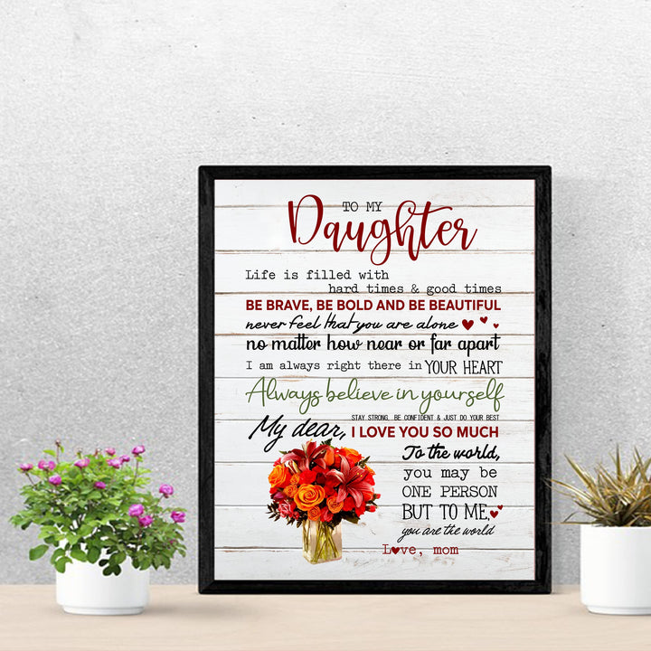 To My Daughter -Be Brave &amp; Bold- Love Mom Inspirational Family Wall Art -11 x 14" Rustic Floral Wood Design Print -Ready to Frame. Home-Bedroom Decor. Loving, Keepsake Gift for All Daughters!