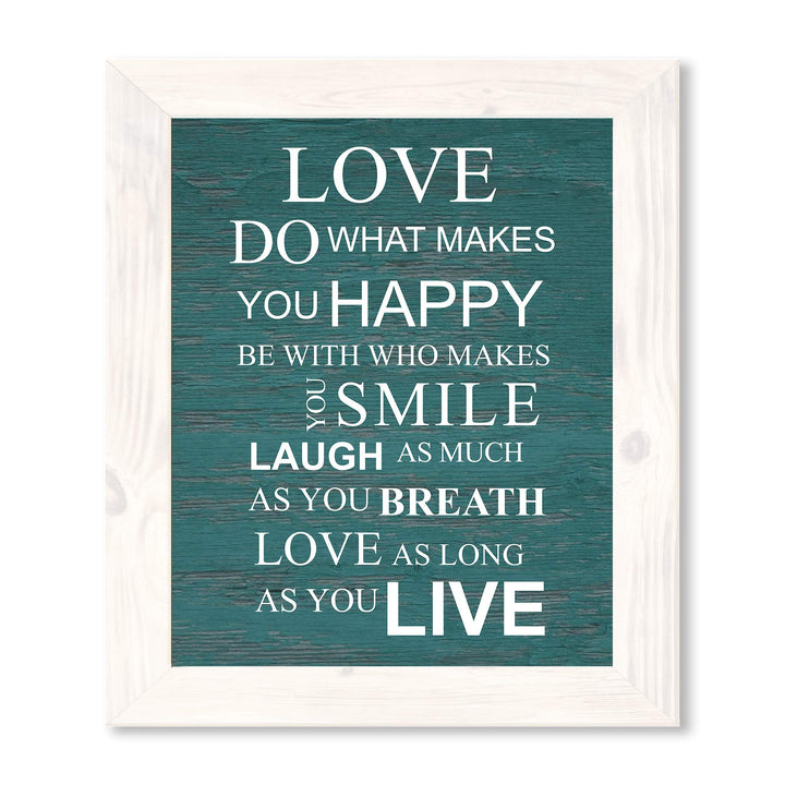 Love-Do What Makes You Happy Motivational Quotes Wall Art Sign - 11 x 14" Inspirational Poster Print-Ready to Frame. Home-Office-School-Dorm Decor. Great Reminders for All! Printed on Paper.
