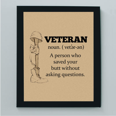 Veteran-Person Who Saved Your Butt Without Asking Questions-Patriotic Wall Art-8x10" USA Military Print-Ready to Frame. Home-Office-Cave-Shop-American Decor. Show Your Gratitude For Our Veterans!
