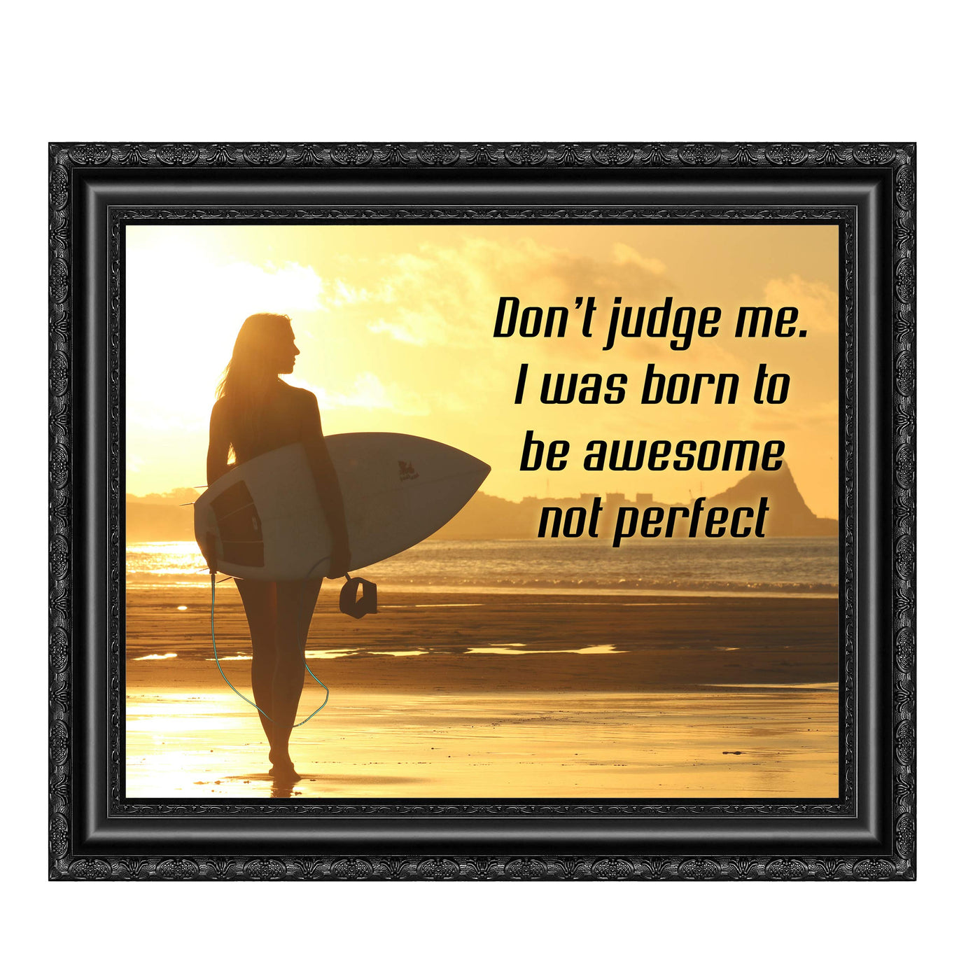 ?Don't Judge-I Was Born to be Awesome Not Perfect? Inspirational Quotes Wall Art -10 x 8" Beach Sunset Poster Print w/Surfer Girl Image-Ready to Frame. Home-Office-School-Dorm Decor. Great Reminder!