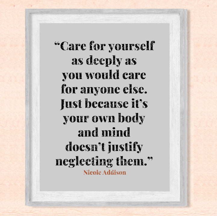Care For Yourself As Deeply As You Care For Anyone Else-Inspirational Quotes Wall Print -8 x 10" Typographic Wall Art-Ready to Frame. Modern Home-Office-School Decor. Positive Message For Everyone!
