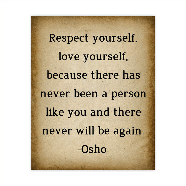 Osho Quotes-"Respect Yourself-Love Yourself" Inspirational Wall Art Decor -8 x 10" Replica Distressed Parchment Spiritual Print-Ready to Frame. Positive Home-Office-Desk-School Decor. Great Zen Gift!