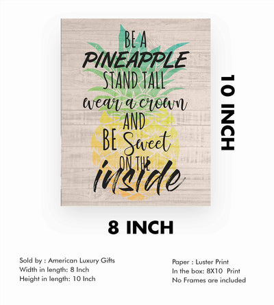 Be a Pineapple-Sweet on the Inside Funny Beach Sign -8 x 10" Wall Art Print-Ready to Frame. Modern Typographic Print w/Distressed Wood Design. Fun Home-Beach House-Ocean Decor. Great Gift for All!