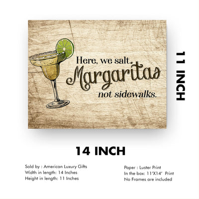 Here, We Salt Margaritas-Not Sidewalks Funny Beer & Alcohol Sign-Beach Wall Decor -14 x 11" Rustic Poster Print-Ready to Frame. Home-Kitchen-Bar-Beach House Decor. Fun Gift! Printed on Photo Paper.