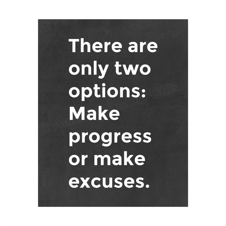 ?Only Two Options: Make Progress or Excuses? Motivational Quotes Wall Art -8 x 10" Modern Poster Print-Ready to Frame. Inspirational Decor for Home-Office-School-Gym. Great Sign for Motivation!