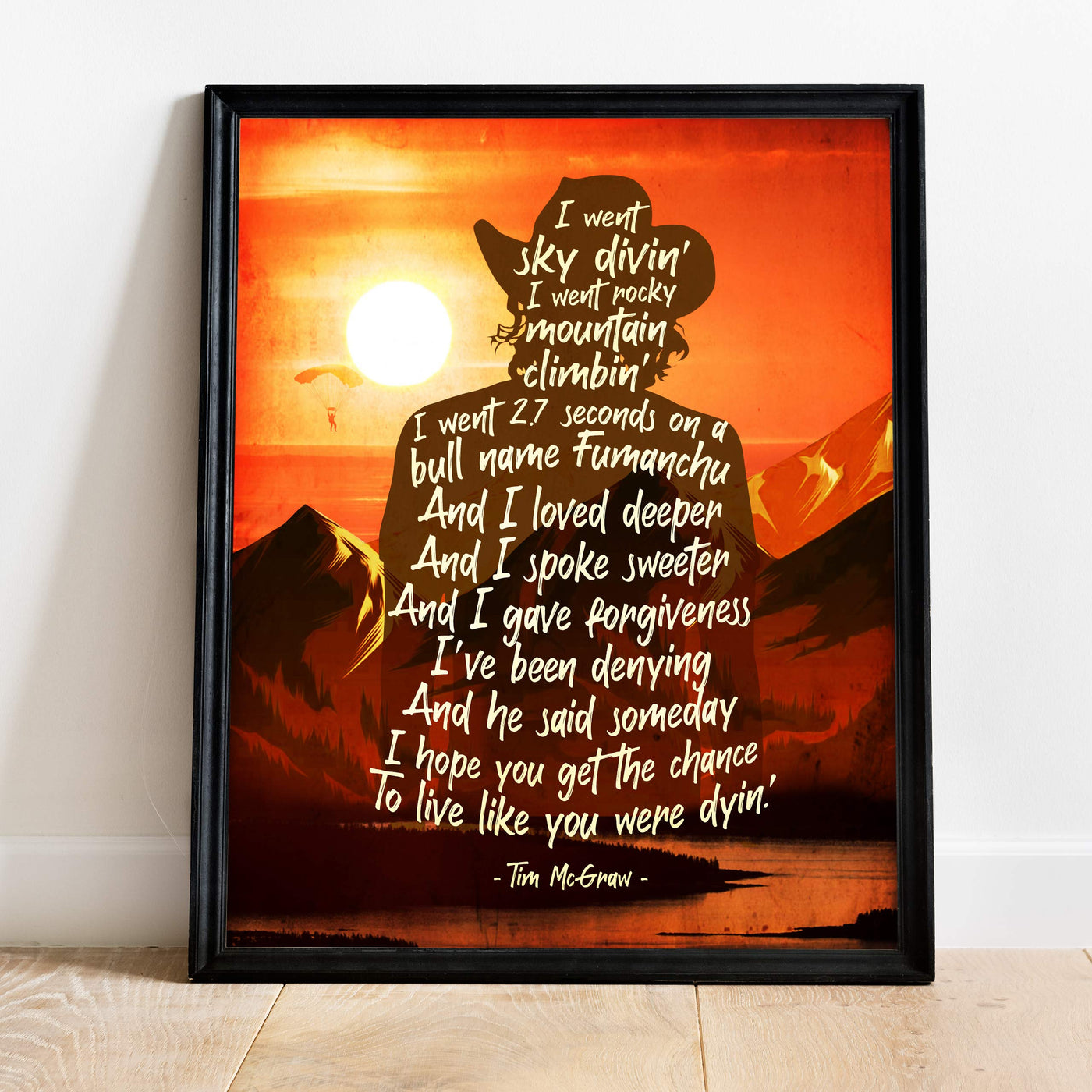 Live Like You Were Dyin' -Song Lyrics Wall Art -11 x 14" Mountain Sunset Print w/Cowboy Image-Ready to Frame. Rustic Home-Office-Studio Decor. Great Gift for Tim McGraw & All Country Music Fans!