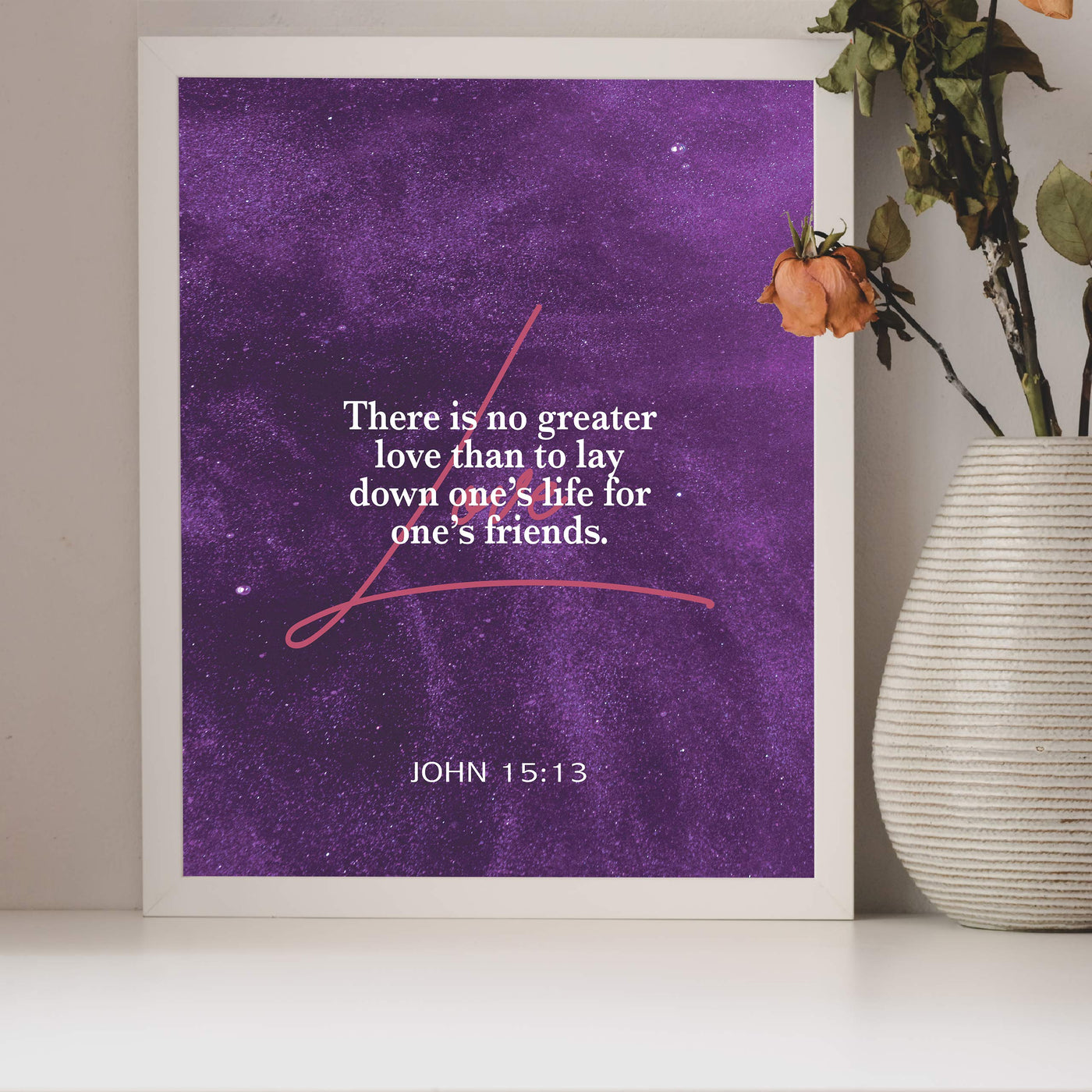 ?No Greater Love-For One's Friends?- John 15:13- Bible Verse Wall Art- 8 x 10" Modern Typographic Design. Scripture Wall Print-Ready to Frame. Home-Office-Church D?cor. Great Christian Gift!