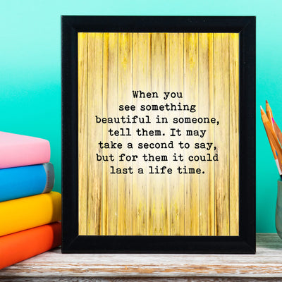 See Something Beautiful In Someone-Tell Them Inspirational Quotes Wall Art -8 x 10" Motivational Print-Ready to Frame. Positive Decoration for Home-Office-School Decor. Great Sign for Inspiration!