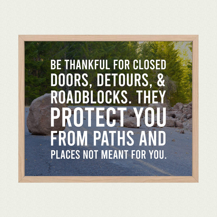 Be Thankful for Detours-They Protect You Inspirational Quotes Wall Art -10 x 8" Roadblock Photo Print-Ready to Frame. Motivational Decor for Home-Office-Classroom-Dorm. Great Positive Gift!