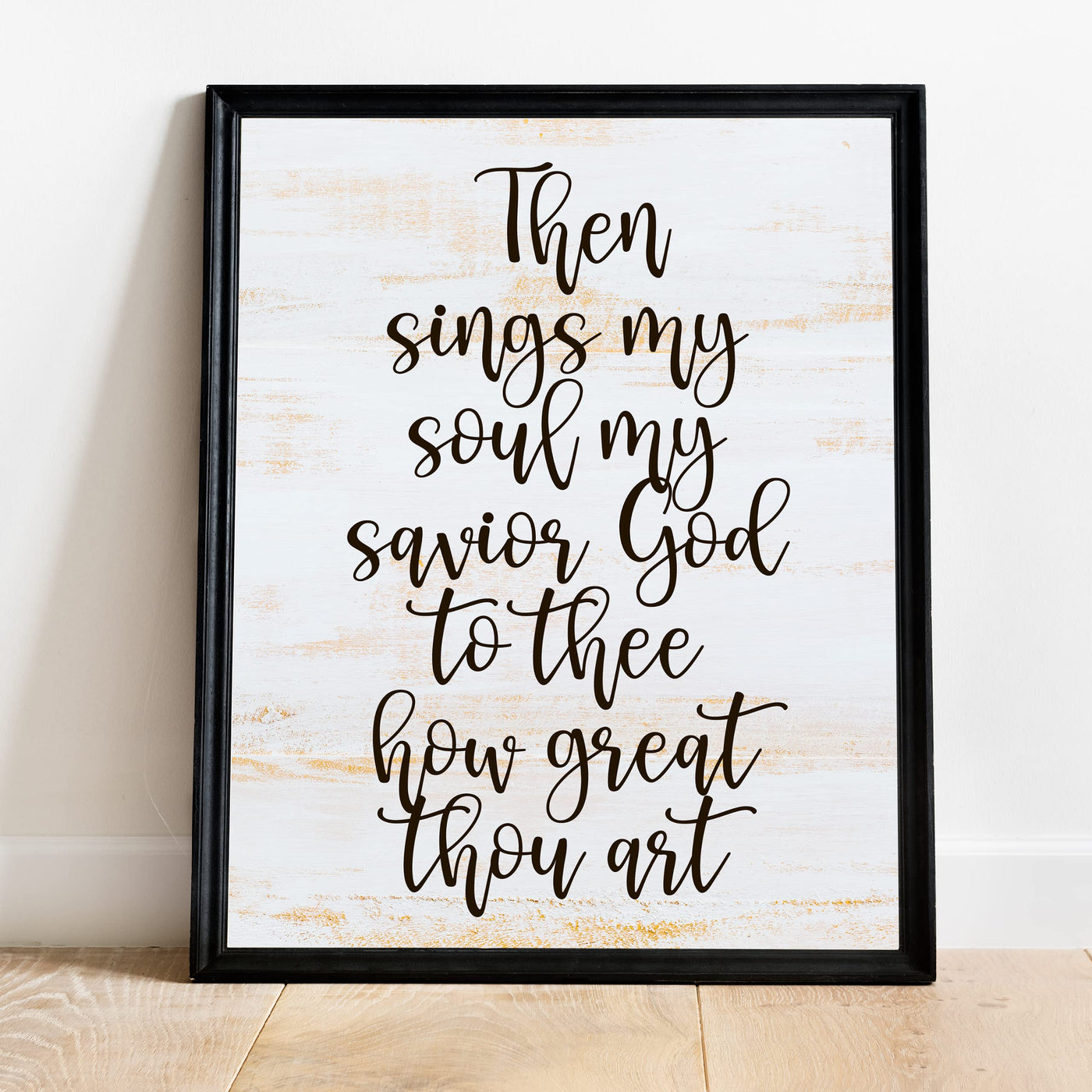 Then Sings My Soul, My Savior God to Thee Song Lyrics Wall Art-11 x 14" Christian Worship Music Print -Ready to Frame. Inspirational Farmhouse Decor for Home-Office-Church. Great Religious Gift!