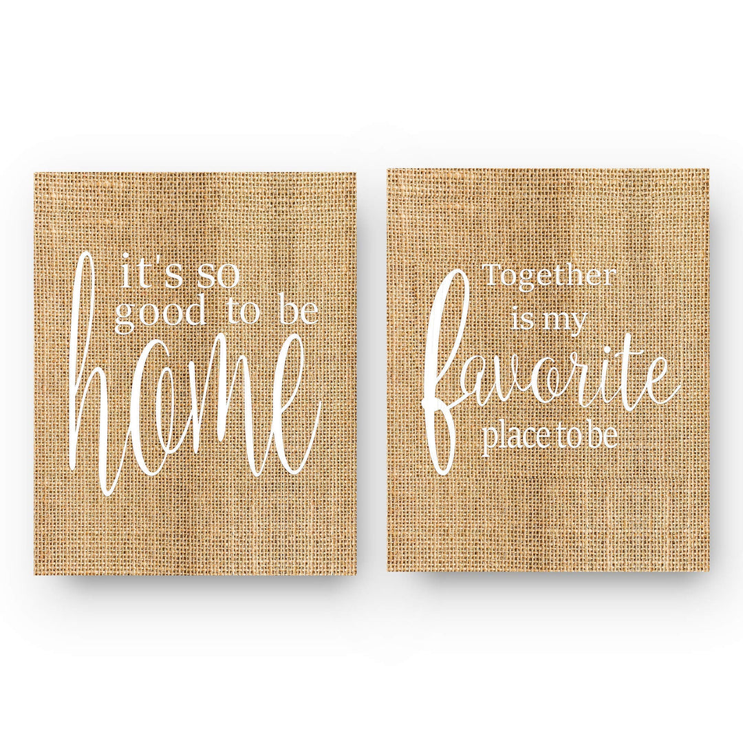 Home 2-Piece Wall Art Set- 8 x 10s Wall Prints-Ready to Frame."Good To Be Home-Together Is My Fav Place". Home-Kitchen-Living-Family Wall Decor. Great Reminders of Family. Great Housewarming Gift!