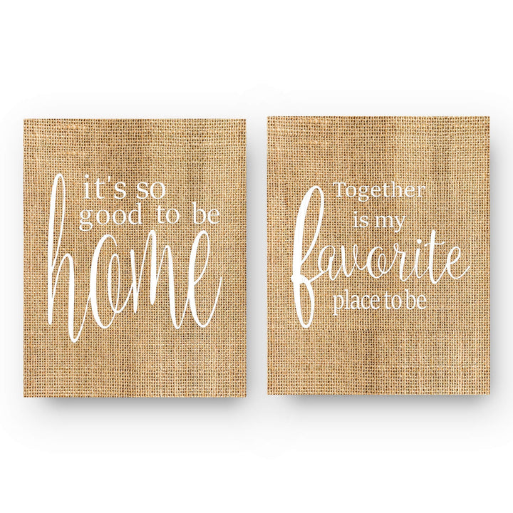 Home 2-Piece Wall Art Set- 8 x 10s Wall Prints-Ready to Frame."Good To Be Home-Together Is My Fav Place". Home-Kitchen-Living-Family Wall Decor. Great Reminders of Family. Great Housewarming Gift!