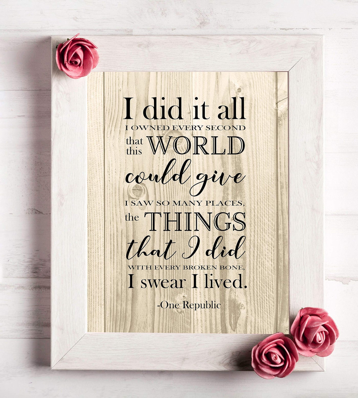 I Swear I Lived-One Republic Song Lyric Poster Print-8 x 10" Music Lyrics Wall Art w/Replica Wood Design-Ready to Frame. Perfect Home-Office-Studio-Bar-Cave Decor. Great Gift for Pop Rock Fans!