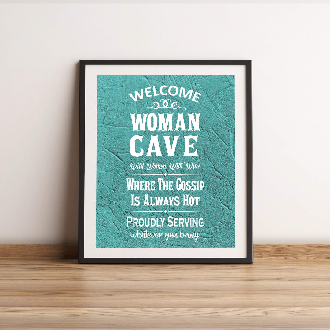 Welcome-Woman Cave-Wild Women With Wine Funny Wall Art Sign -11 x 14" Humorous Typographic Poster Print-Ready to Frame. Perfect Home-Kitchen-Office-She Shed Decor. Great Gift for All the Ladies!