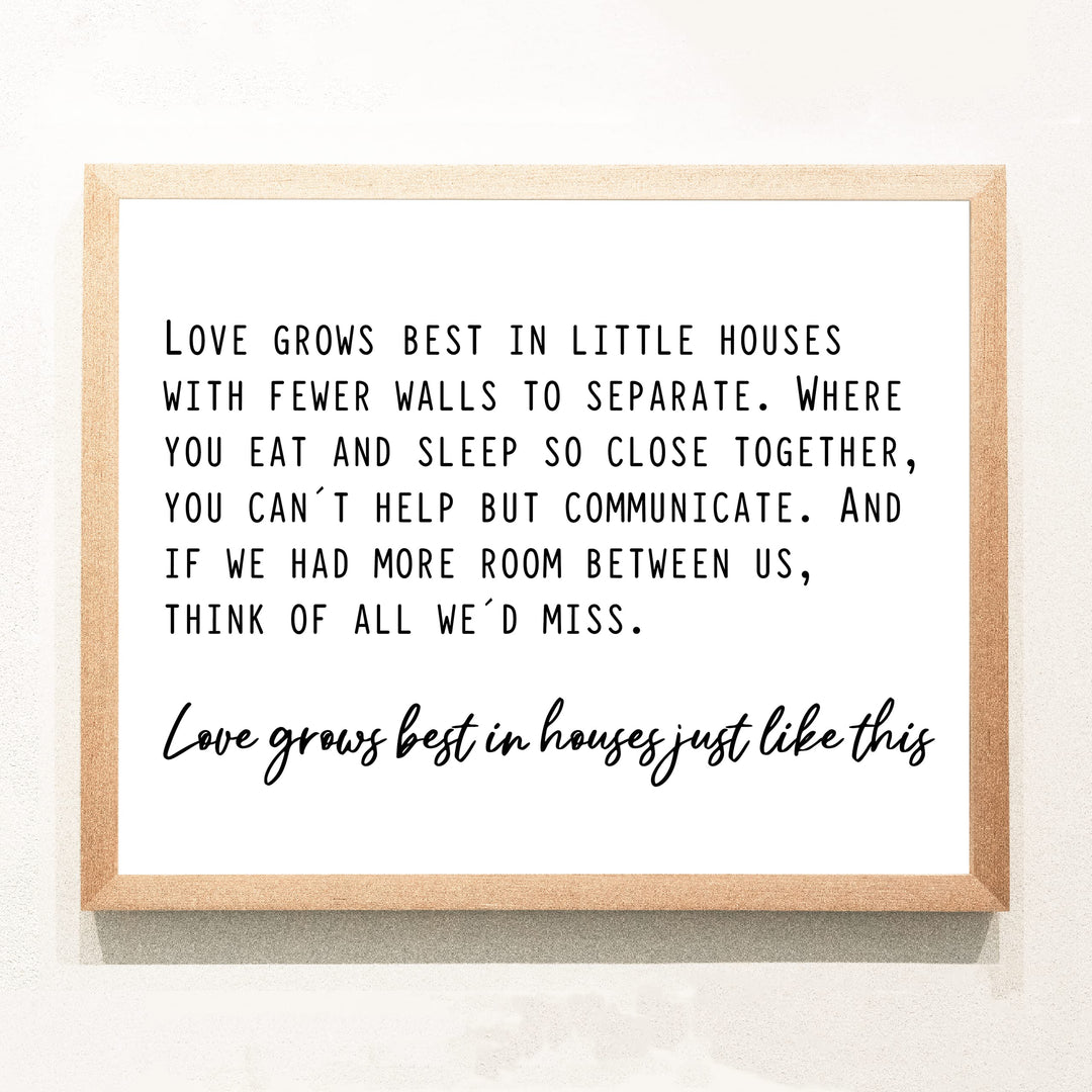 Love Grows Best in Houses Like This Family Room Wall Art -14 x 11" Inspirational Farmhouse Print -Ready to Frame. Rustic Home Decor for Office-Welcome Sign. Makes a Great Housewarming Gift!