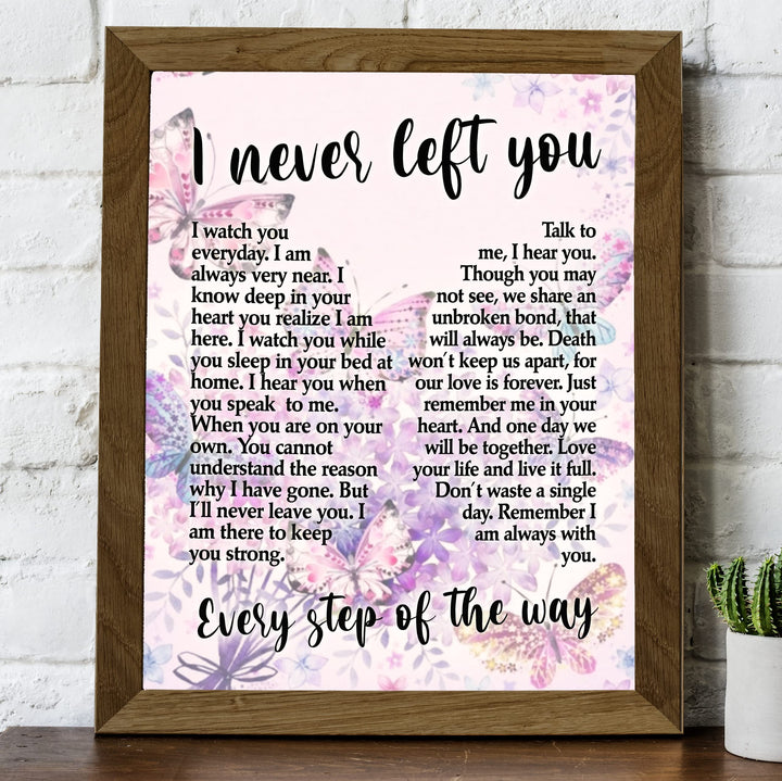 I Never Left You-Every Step of the Way-Inspirational Christian Wall Art -8 x 10" Couples Memorial Print w/Butterfly Image -Ready to Frame. Home-Office-Spiritual Decor. Great Gift of Remembrance!