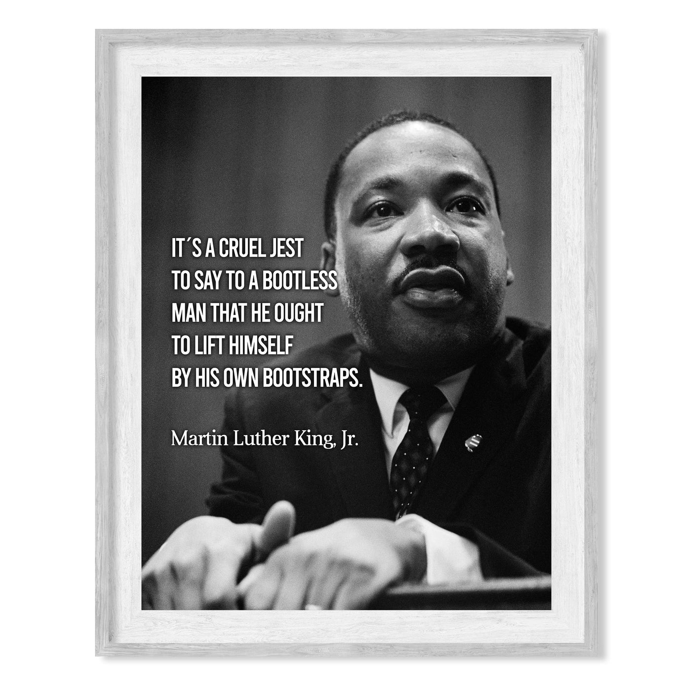 Martin Luther King Jr.-"It's a Cruel Jest"- Famous Political Quotes -8 x 10" Black & White History Wall Art Print w/MLK Picture -Ready to Frame. Inspirational Home-Office-School-Library Decor.