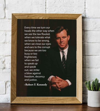 Robert F. Kennedy Quotes-?When We Fail to Speak Up-We Strike a Blow Against Freedom?- Political Wall Art Print 8 x 10"-Ready to Frame. RFK Portrait Print. Perfect Home-Office-School-Library D?cor.