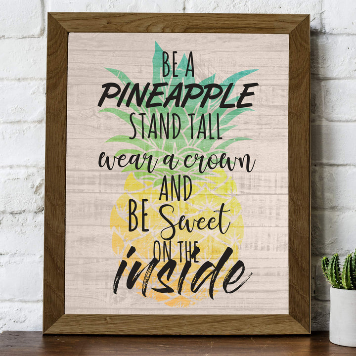 Be a Pineapple-Sweet on the Inside Funny Beach Sign -8 x 10" Wall Art Print-Ready to Frame. Modern Typographic Print w/Distressed Wood Design. Fun Home-Beach House-Ocean Decor. Great Gift for All!