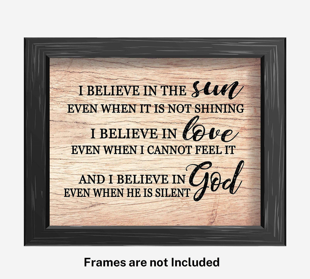 I Believe in God-Even When He Is Silent-Christian Wall Art Sign-10 x 8" Modern Spiritual Print-Ready to Frame. Inspirational Home-Office-Church Decor. Great Religious Gift. Display Faith in God!