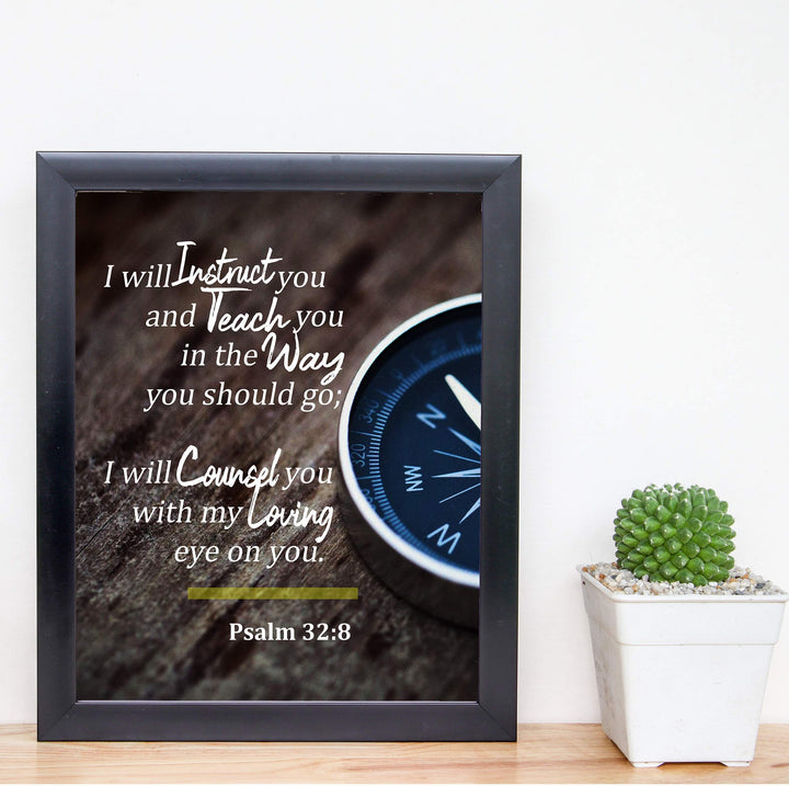 Psalm 32:8-"I Will Instruct &amp; Teach You in the Way You Should Go" Bible Verse Wall Art-8x10" Inspirational Compass Photo Print-Ready to Frame. Home-Office-School-Church Decor! Great Gift of Faith!