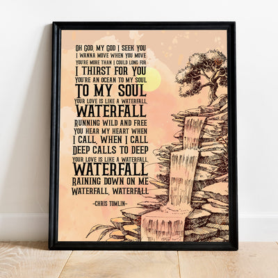 Chris Tomlin-"Waterfall" Song Lyrics Wall Art -11 x 14" Worship Music Poster Print -Ready to Frame. Inspirational Home-Office-Studio-Church-Dorm Decor. Perfect Gift for Christian Music Fans!