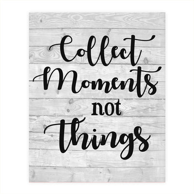 Collect Moments-Not Things- Inspirational Wall Art. 8 x 10" Wall Print-Ready to Frame. Home-Office-Studio-School D?cor. Reminder To Create Magic Moments Daily. Great Gift for Friends & Family.