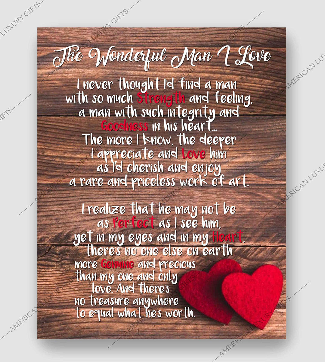 The Wonderful Man I Love Romantic Poem Print -8 x 10" Rustic Wall Art Print w/Replica Wood Design-Ready to Frame. Keepsake Decor for Husband-Boyfriend-Partner. Great Wedding-Anniversary Gift!