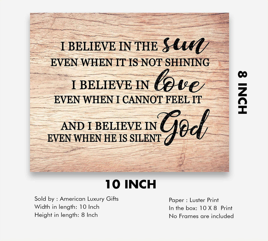 I Believe in God-Even When He Is Silent-Christian Wall Art Sign-10 x 8" Modern Spiritual Print-Ready to Frame. Inspirational Home-Office-Church Decor. Great Religious Gift. Display Faith in God!