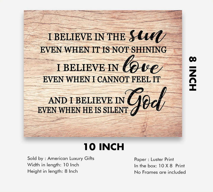 I Believe in God-Even When He Is Silent-Christian Wall Art Sign-10 x 8" Modern Spiritual Print-Ready to Frame. Inspirational Home-Office-Church Decor. Great Religious Gift. Display Faith in God!