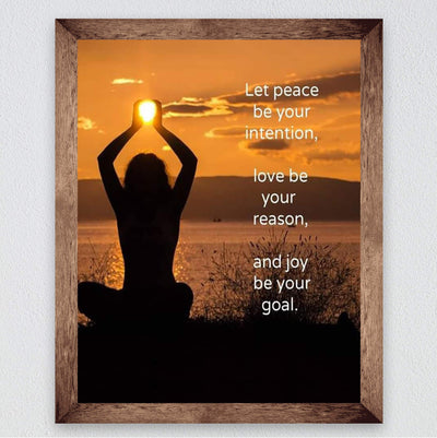 Peace-Your Intention, Love-Your Reason & Joy-Your Goal- 8 x 10" Inspirational Wall Art in Yoga Pose-Ready to Frame. Modern Chic Wall Decor for Home, Office & Studio. Great Zen Gift!