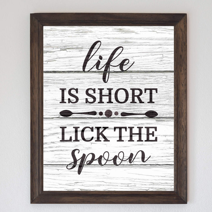 Life Is Short-Lick the Spoon Funny Kitchen Wall Art Sign -8x10" Inspirational Poster Print w/Distressed Wood Design-Ready to Frame. Rustic Home-Farmhouse-Dining Decor. Great Gift! Printed on Paper.