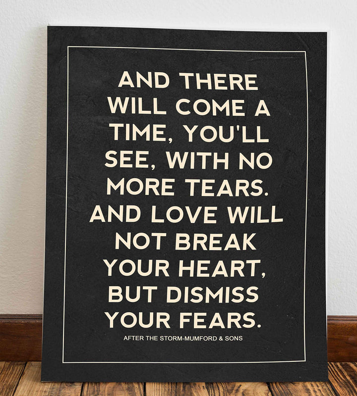 Mumford &amp; Sons-"There Will Come a Time"-Song Lyric Wall Print- 8 x 10"-Ready to Frame. Perfect Wall Art for Home-Office-Studio-Bar-Dorm-Cave Decor. Great Gift for Indie Rock &amp; Alternative Music Fans!