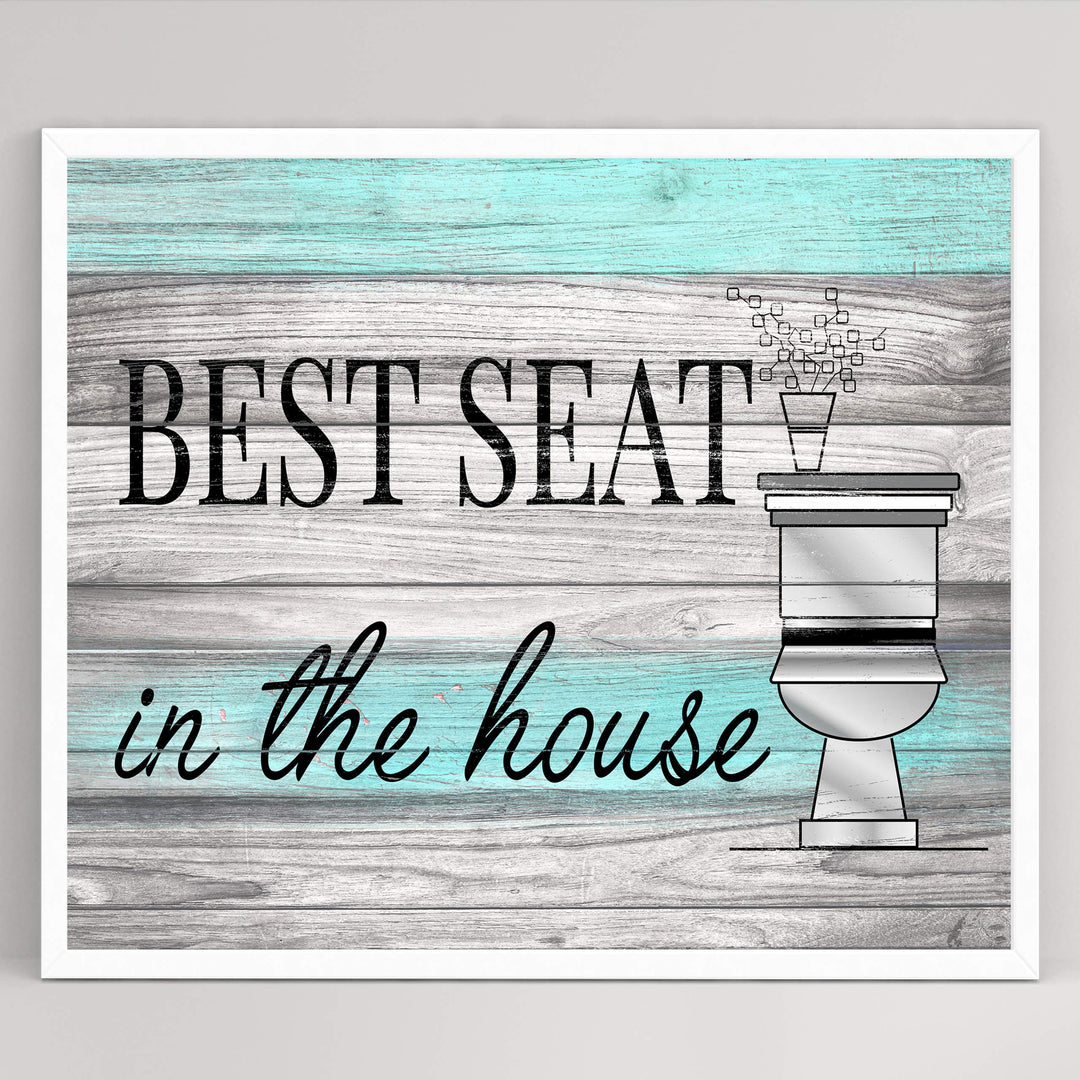 Best Seat in the House Funny Bathroom Wall Art-10 x 8" Rustic Typographic Print-Ready to Frame. Humorous Home-Guest Bathroom-Farmhouse-Beach Decor. Perfect for the Restroom! Printed on Photo Paper.
