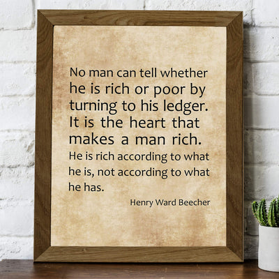 Henry Ward Beecher-"It Is the Heart That Makes a Man Rich" Inspirational Quotes Wall Art -8 x 10" Distressed Parchment Design Print-Ready to Frame. Perfect Home-Office-School-Study-Church Decor!