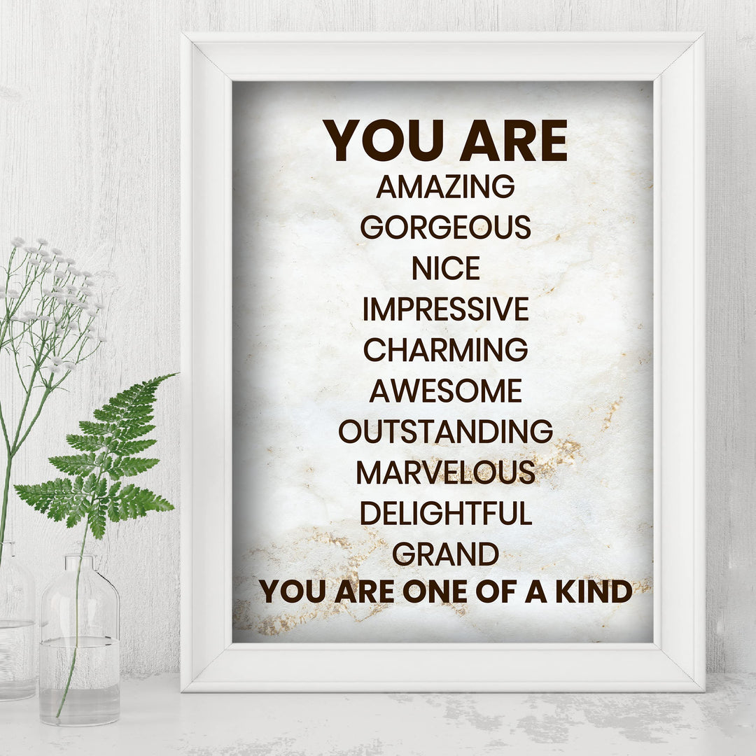 You Are One of a Kind- Inspirational Wall Art Print- 8 x 10" Ready to Frame. Motivational Wall Art-Home Decor- Office Decor. Perfect For Building Confidence in Children, Friends &amp; Graduates!