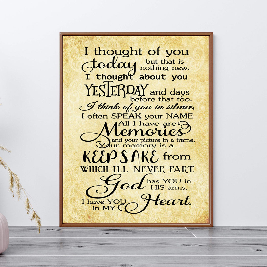 Thought of You Today-Yesterday-Have You In My Heart-Spiritual Wall Art Print-11 x 14"-Ready to Frame. Replica Distressed Parchment Print for Home-Office-Studio Decor. Great Memorial Keepsake!