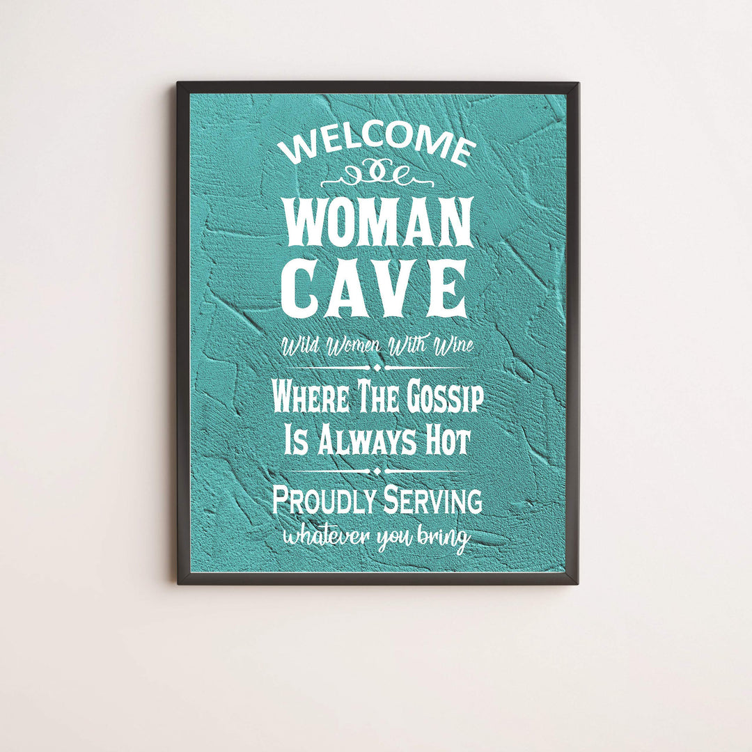 Welcome-Woman Cave-Wild Women With Wine Funny Wall Art Sign -11 x 14" Humorous Typographic Poster Print-Ready to Frame. Perfect Home-Kitchen-Office-She Shed Decor. Great Gift for All the Ladies!