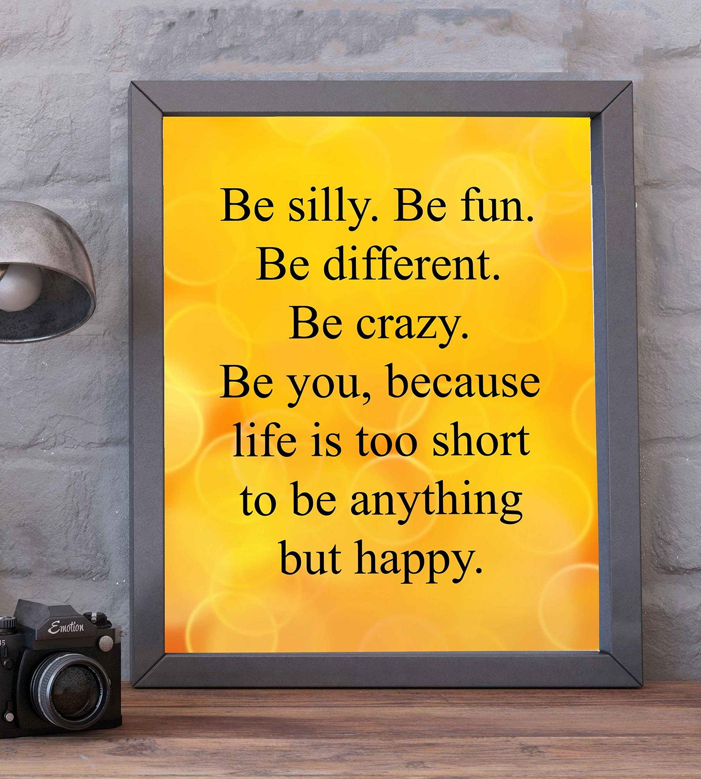 Be Silly-Life Too Short to Be Anything But Happy-Inspirational Quotes Wall Art Sign- 8 x 10" Modern Poster Print-Ready to Frame. Motivational Home-Office-School Decor. Great Positive Gift for All!