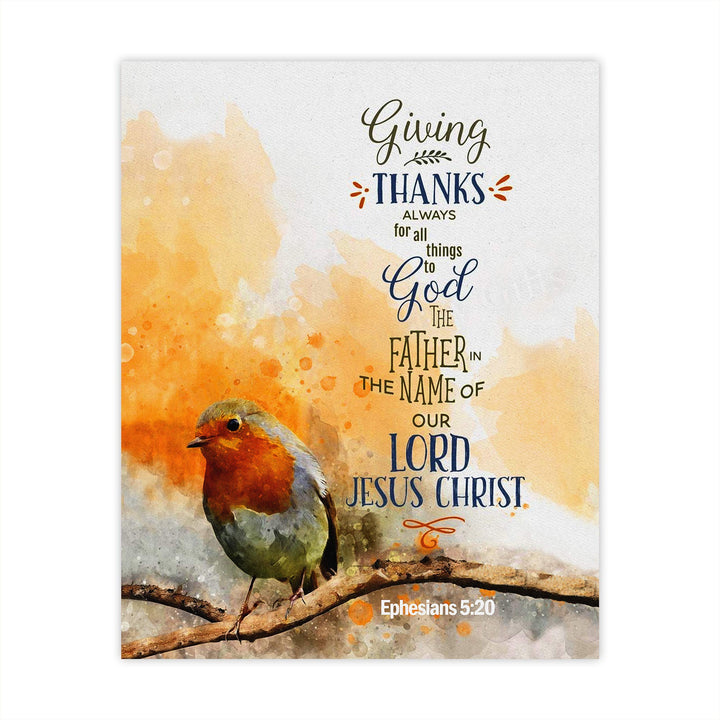 Giving Thanks Always for All Things to God Ephesians 5:20-Bible Verse Wall Art- 8 x 10" Typographic Scripture Print w/Bird Image-Ready to Frame. Modern Home-Office Decor. Great Christian Gift!