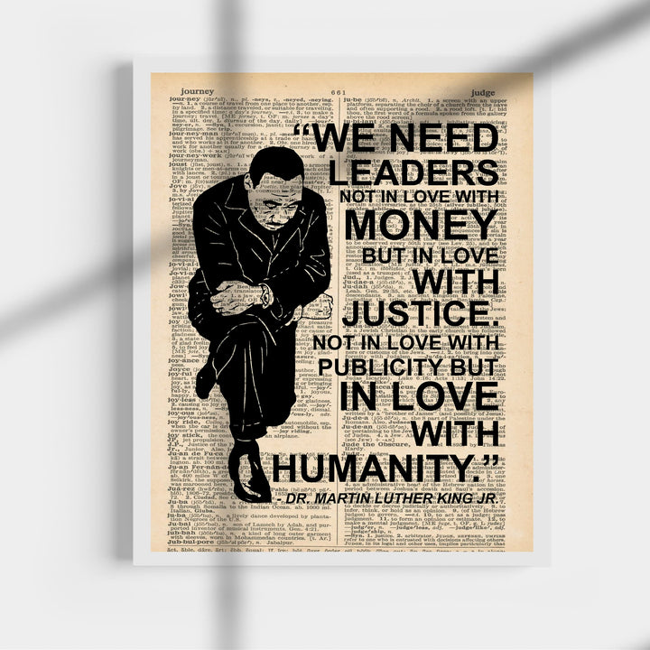 Martin Luther King Jr. Quotes-"We Need Leaders in Love With Justice"-Famous Political Wall Art -11 x 14" Typographic History Print-Ready to Frame. Inspirational Home-Office-School-Library Decor!