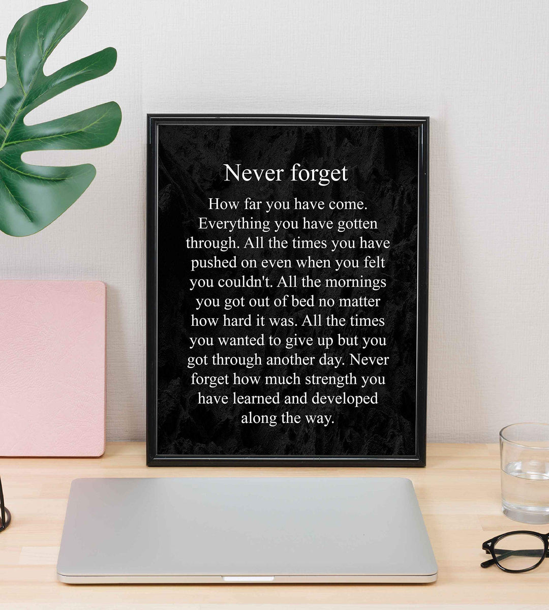 ?Never Forget-How Far You Have Come? Motivational Wall Art Sign -8 x 10" Modern Typographic Poster Print-Ready to Frame. Perfect Home-Office-Studio-School-Dorm Decor. Great Inspirational Gift!