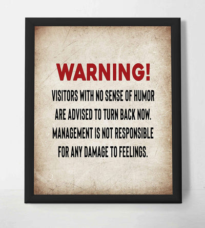 WARNING-Visitors with No Sense of Humor-Turn Back Now Funny Wall Sign. 8 x 10" Wall Art Print-Ready to Frame. Funny Home-Kitchen-Office-Bar-Garage-Man Cave D?cor. Perfect For Political Correctness!